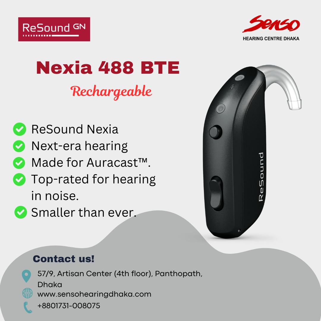 The ReSound Nexia 488 BTE (Behind-the-Ear) Rechargeable hearing aid is an upgrade from the standard battery-powered version, offering the convenience of rechargeable technology. Here's a detailed look at the contents and features of this specific model:
Key Features:
1. Rechargeable Battery:
o The Nexia 488 BTE Rechargeable comes with a built-in rechargeable battery, eliminating the need for regular battery replacements. This feature provides convenience and reduces ongoing costs associated with disposable batteries.
2. Digital Signal Processing (DSP):
o Advanced DSP technology helps in reducing background noise and enhancing speech clarity, making conversations easier to understand in various environments.
3. Directional Microphones:
o The hearing aid is equipped with directional microphones that prioritize sounds coming from in front of the user while minimizing noise from other directions, improving focus on speech.
4. Feedback Cancellation:
o Integrated feedback cancellation technology reduces the occurrence of whistling or feedback, ensuring a more comfortable listening experience.
5. Volume Control:
o Users can manually adjust the volume to their preferred level, offering personalized control over their hearing experience.
6. Telecoil:
o The built-in telecoil allows the hearing aid to connect directly with compatible telephones or loop systems in public venues, enhancing clarity during phone calls and in certain environments.
7. Multiple Listening Programs:
o The device supports multiple listening programs that can be customized for different environments, such as quiet settings or noisy situations.
8. Rechargeable System:
o The hearing aid is paired with a charging station, which provides an easy and efficient way to recharge the device overnight, ensuring it’s ready for use the next day.
Contents:
• Hearing Aid Unit:
o The ReSound Nexia 488 BTE Rechargeable hearing aid.
• Charging Station:
o A dedicated charging dock designed for easy overnight recharging of the hearing aid.
• USB Cable and Power Adapter:
o A USB cable and power adapter for connecting the charging station to a power source.
• Ear Hook & Tubing:
o Standard BTE ear hook and tubing for sound delivery.
• User Manual:
o Instructions for operating and maintaining the device, including how to use the rechargeable features.
• Cleaning Tools:
o Basic cleaning tools to help maintain the hearing aid.
• Carrying Case:
o A protective case for storing the hearing aid when not in use.
Additional Notes:
• Environmental Friendly:
o The rechargeable battery reduces waste from disposable batteries, making it an environmentally friendly choice.
• Long Battery Life:
o Typically, a full charge can provide up to a full day of hearing aid use, depending on the level of usage.
• Durability:
o The device is robust, suitable for a range of hearing loss severities, and built to withstand daily wear and tear.
This model offers a blend of essential hearing aid features with the added convenience of rechargeable technology, making it a practical choice for users who prefer to avoid the hassle of changing batteries frequently.
We offer best price of hearing aid in Bangladesh.